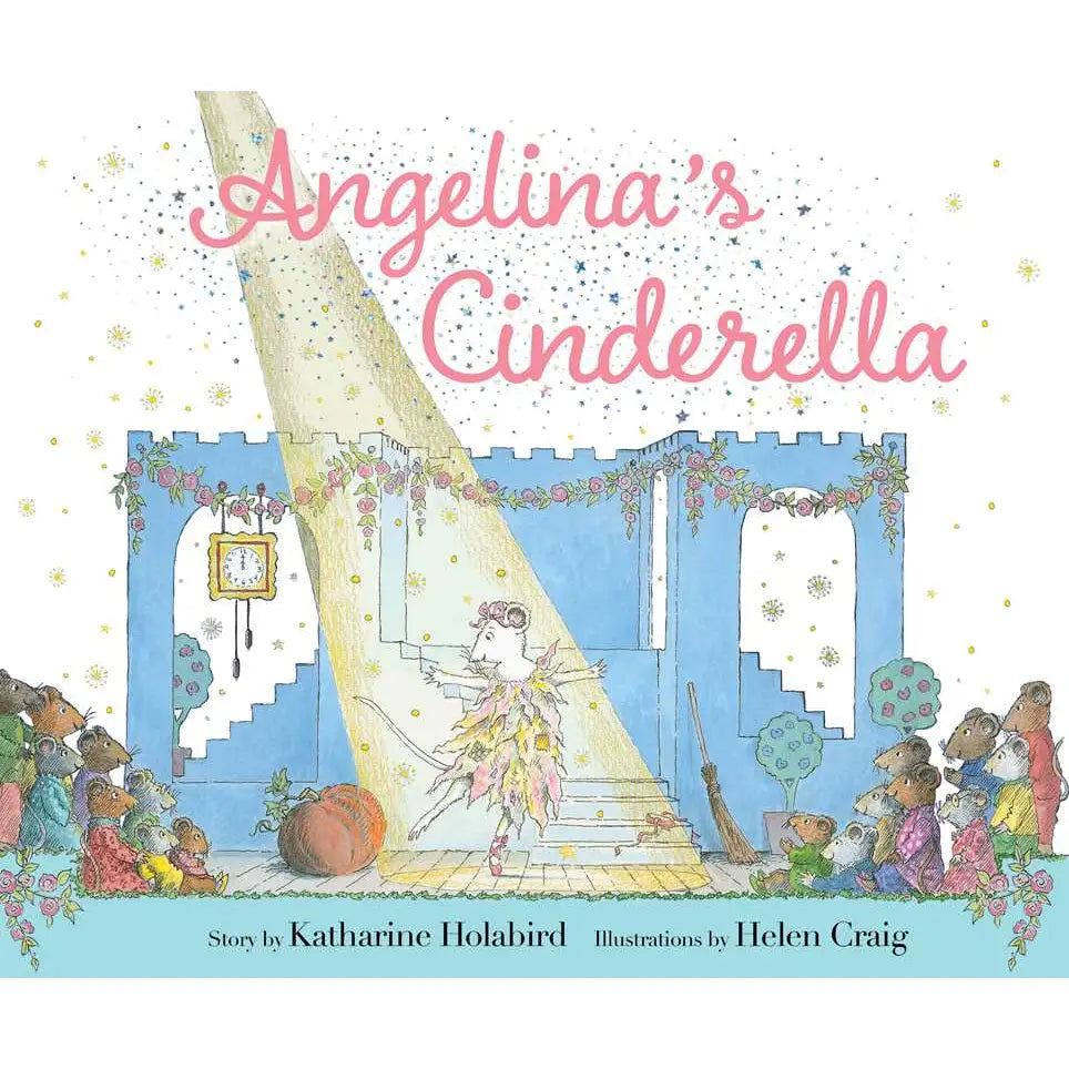 Angelina's Cinderella By Katharine Holabird from Anderson Parker