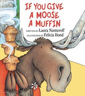 If You Give a Moose a Muffin: Laura Numeroff from Anderson Parker