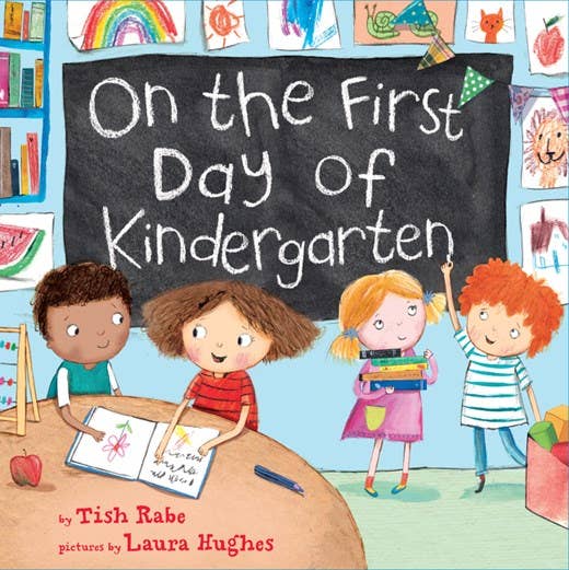 On the First Day of Kindergarten : Tish Rabe & Laura Hughes from Anderson Parker