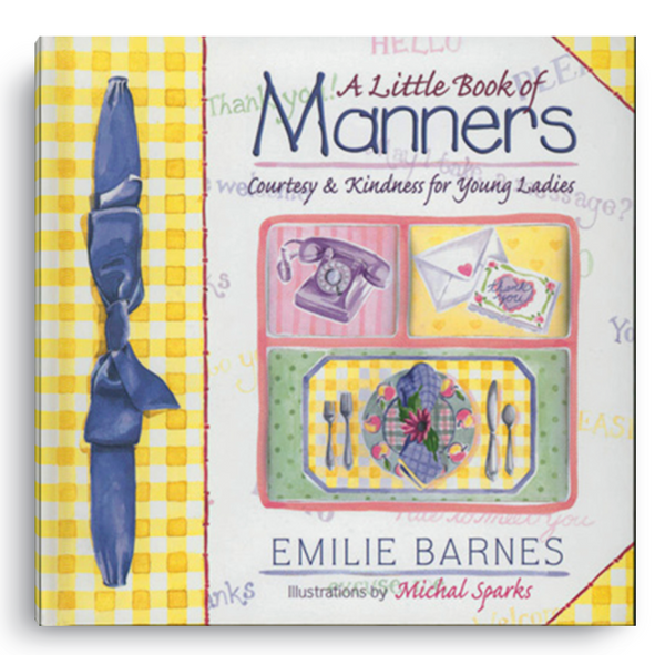 A Little Book of Manners By: Emilie Barnes, Michal Sparks from Anderson Parker
