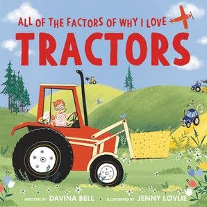 All of the Factors of Why I Love Tractors : Davina Bell from Anderson Parker
