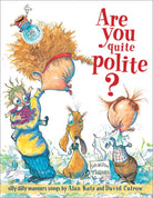 Are You Quite Polite? by Alan   Katz from Anderson Parker