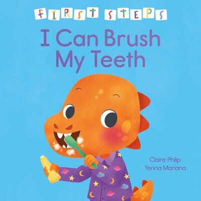 First Steps: I Can Brush My Teeth from Anderson Parker