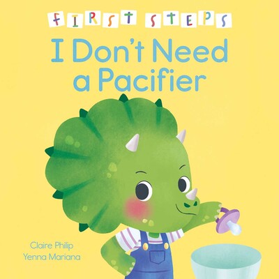 First Steps: I Don't Need a Pacifier from Anderson Parker