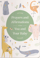 Prayers And Affirmations For You And Your Baby from Anderson Parker