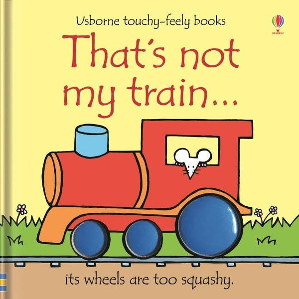 That's Not My Train. : Usborne from Anderson Parker
